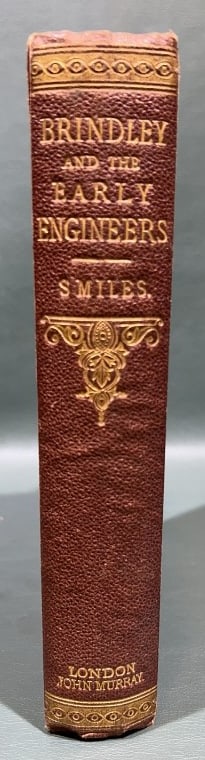 "JAMES BRINDLEY & THE EARLY ENGINEERS" 1864: BY SAMUEL SMILES ~ 7.5" X 5.5"