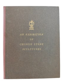 1940, C.T. LOO COLLECTION, "EXHIBITION OF CHINESE STONE SCULPTURES THROUGH THE AGES" CATALOGUE