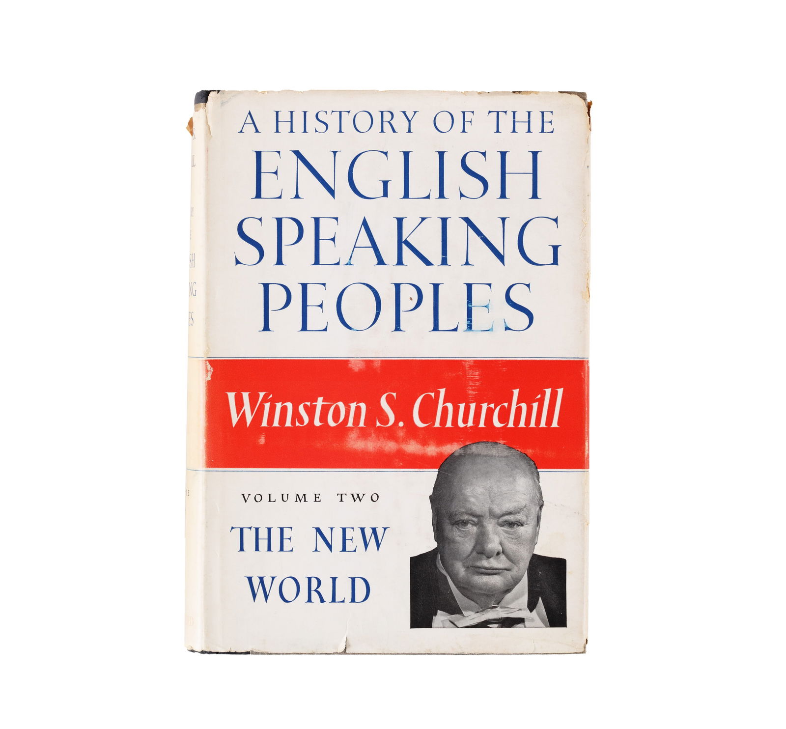 WINSTON S. CHURCHILL - HAND-SIGNED FIRST EDITION OF A HISTORY OF THE ENGLISH-SPEAKING PEOPLES: VOL.: WINSTON S. CHURCHILL - HAND-SIGNED FIRST EDITION OF A HISTORY OF THE ENGLISH-SPEAKING PEOPLES: VOL. II, THE NEW WORLDProvenance and Authenticity:This item includes a certificate of authenticity. This