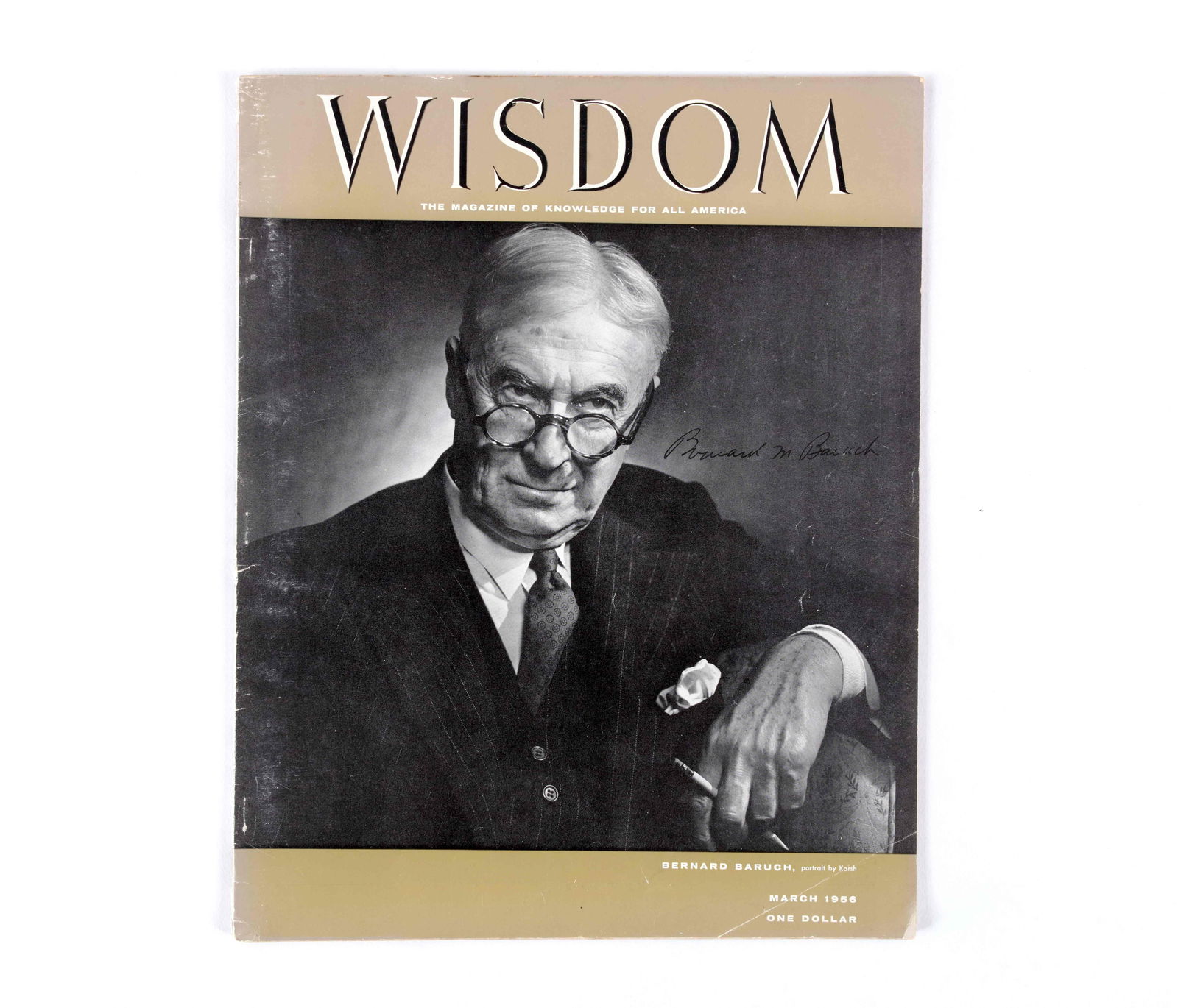 BERNARD BARUCH - HAND-SIGNED EDITION OF WISDOM MAGAZINE (OCTOBER 1956): BERNARD BARUCH - HAND-SIGNED EDITION OF WISDOM MAGAZINE (OCTOBER 1956)Provenance and Authenticity:This item includes a certificate of authenticity. This item features the authentic hand-signed