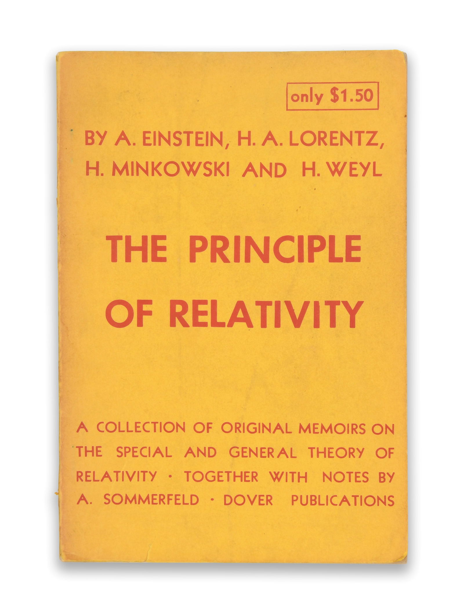 ALBERT EINSTEIN (1879–1955), SIGNED, THE PRINCIPLE OF RELATIVITY, DOVER PUBLICATIONS: ALBERT EINSTEIN (1879–1955), SIGNED, THE PRINCIPLE OF RELATIVITY, DOVER PUBLICATIONSProvenance and Authenticity:This item includes a certificate of authenticity. This copy of The Principle of