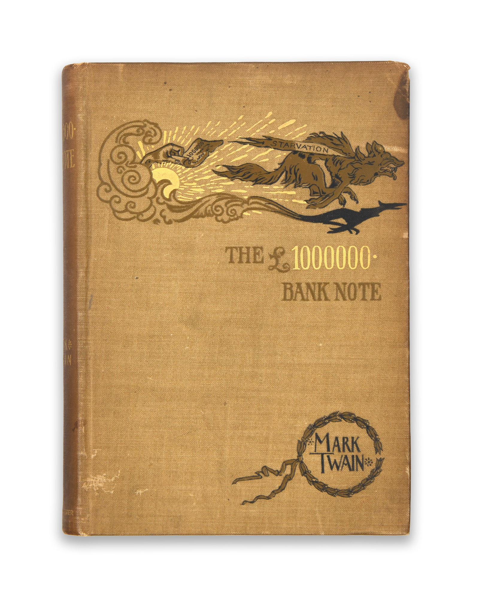 MARK TWAIN (1835–1910), SIGNED COPY, THE £1,000,000 BANK-NOTE AND OTHER NEW STORIES, CHARLES L.: MARK TWAIN (1835–1910), SIGNED COPY, THE £1,000,000 BANK-NOTE AND OTHER NEW STORIES, CHARLES L. WEBSTER & COMPANY, NEW YORK, 1893 Provenance and Authenticity: This item includes a certificate