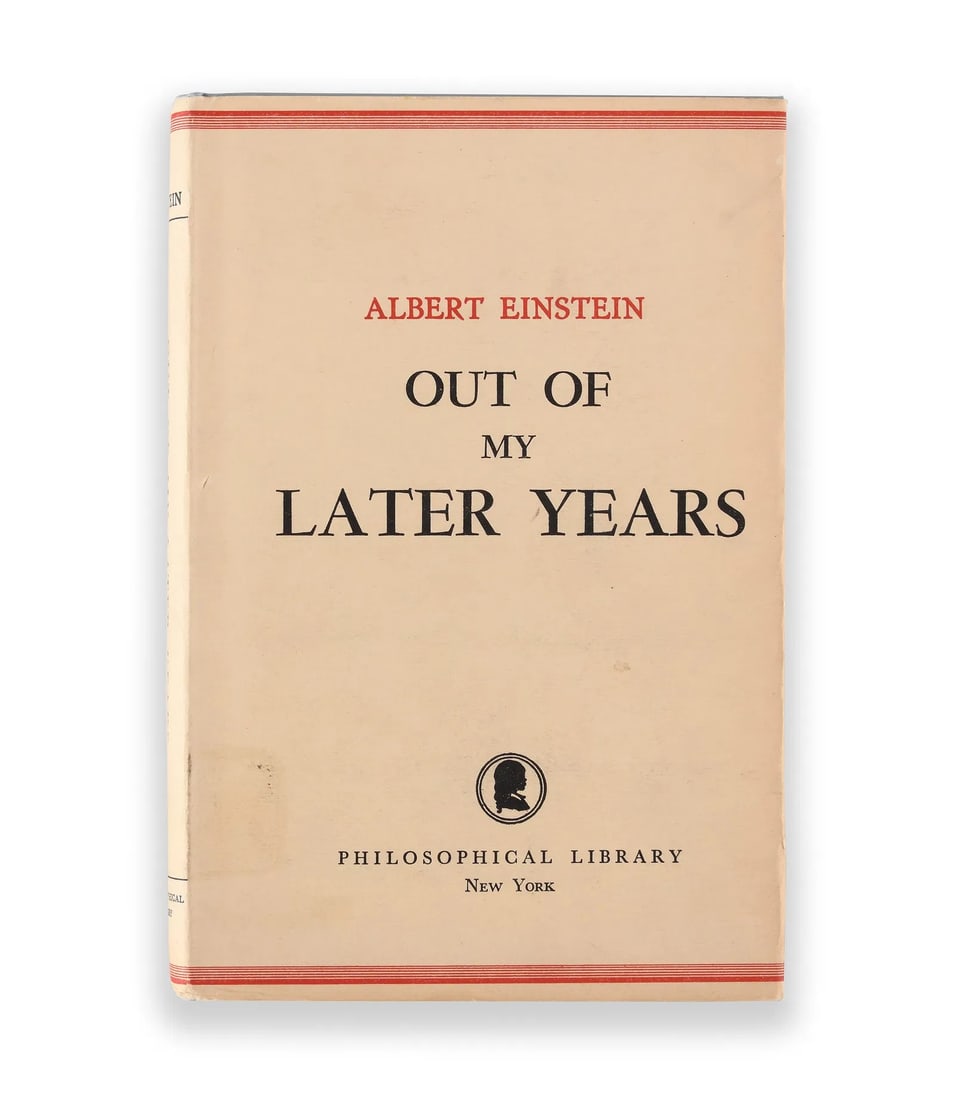 ALBERT EINSTEIN – SIGNED OUT OF MY LATER YEARS (PHILOSOPHICAL LIBRARY, NEW YORK) (1 of 4)