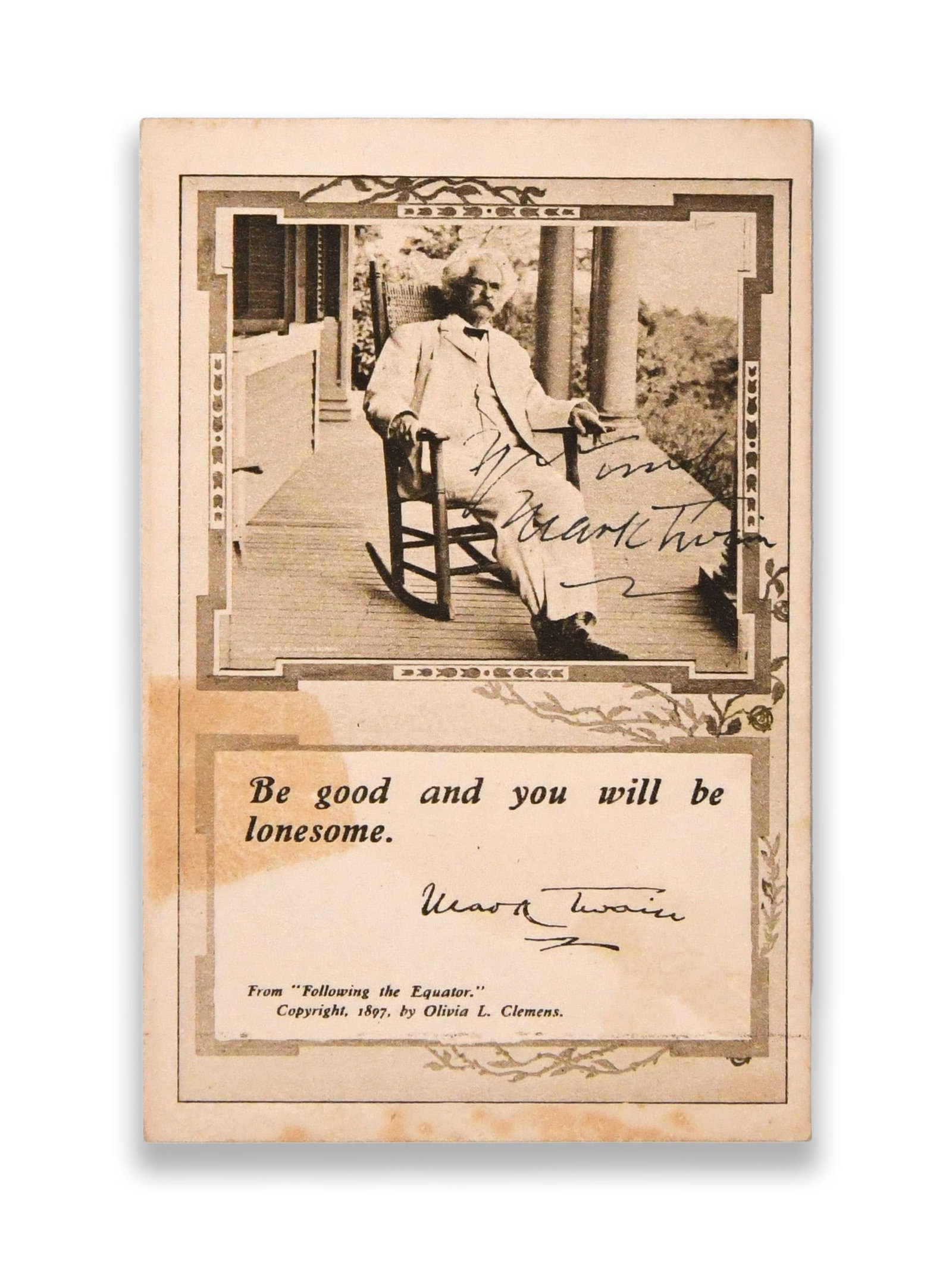 MARK TWAIN - SIGNED POSTCARD ("BE GOOD AND YOU WILL BE LONESOME") (1 of 2)