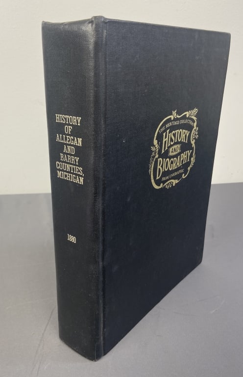 History of Allegan & Barry Counties Michigan Book History of Allegan and Barry Counties Michigan,: History of Allegan and Barry Counties Michigan, with Illustrations and Biographical Sketches of their Prominent Men and Pioneers, published by DW Ensign & Co 1880, facsimile by Unigraphic 1977. Includ