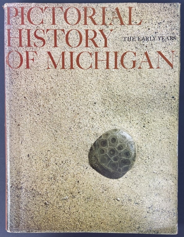Pictorial History of Michigan Book 1960's Pictorial History of Michigan: The Early Years by George S: Pictorial History of Michigan: The Early Years by George S May. Published by William B Eerdman's Publishing Company of Grand Rapids, 1967. Some fading on dust jacket.