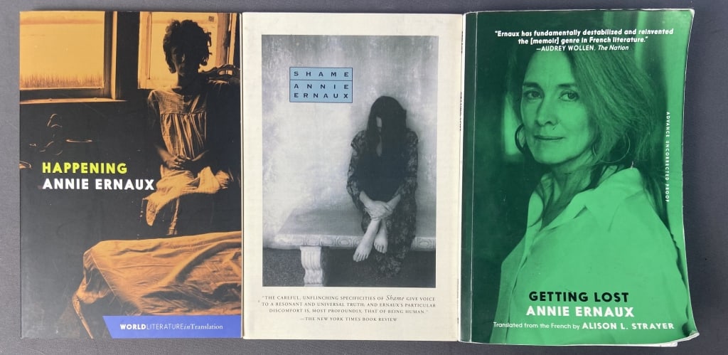 Three Annie Ernaux Books Happening, Shame Happening, translated by Tanya Leslie. Published by Seven: Happening, translated by Tanya Leslie. Published by Seven Stories Press, May 2019. Shame, translated by Tanya Leslie, published by Seven Stories Press, 1999. Getting Lost, translated by Alison L Stray