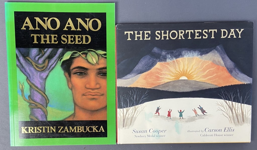 Picture Books Shortest Day & Ano Ano the Seed The Shortest Day by Susan Cooper, illustrated by: The Shortest Day by Susan Cooper, illustrated by Carson Ellis. Published by Candlewick Press, first edition fourth printing, 2019. Ano Ano the Seed by Kristin Zambucka, published by Mana Publishing, 1