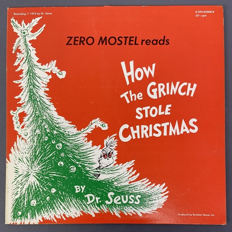 How the Grinch Stole Christmas Vinyl Record How the Grinch Stole Christmas by Dr Seuss, read by Zero: How the Grinch Stole Christmas by Dr Seuss, read by Zero Mostel. Side two has Christmas songs from many lands sung by Alan Mills. Random House, 0-394-05008-8. Includes paper sleeve, vinyl is untested.