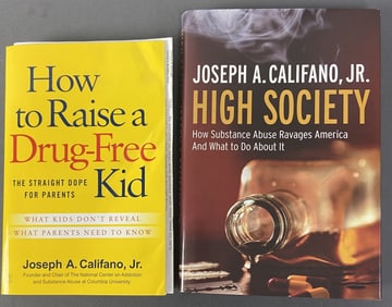 Joseph A Califano Jr Books on Addiction Signed. How to Raise a Drug Free Kid, Simon & Schuster first