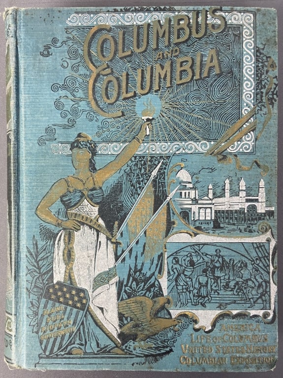 Columbus & Columbia Antique Book 1892 Columbus and Columbia a Pictorial History of the Man and the (1 of 7)