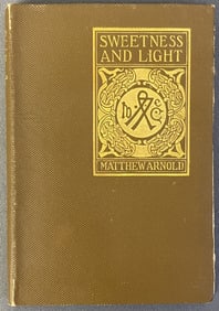 Antique Book Sweetness and Light 1901 Sweetness and Light by Matthew Arnold. Published by HM
