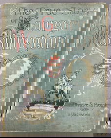 Antique Book True Story of George Washington The True Story of George Washington by Eldridge S