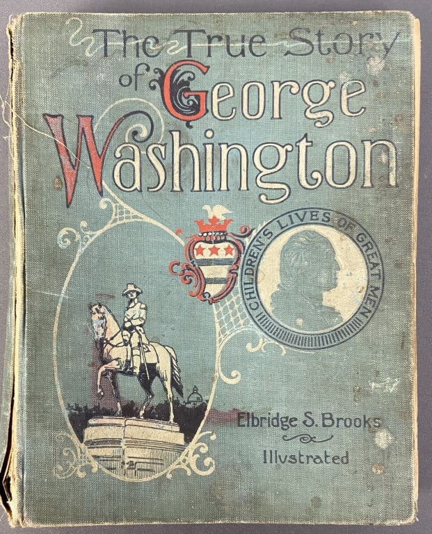 Antique Book True Story of George Washington The True Story of George Washington by Eldridge S (1 of 7)