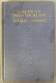 American Individualism Book First Edition American Individualism by Herbert Hoover, published by