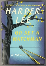 Harper Lee Go Set a Watchman First Edition Book Go Set a Watchman by Harper Lee, published by