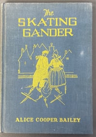 Vintage Children's Book Skating Gander 1927 The Skating Gander by Alice Cooper Bailey, published by