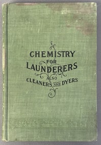 Antique Book Chemistry for Launderers 1910 Chemistry for Launderers also Cleaners and Dyers by CF