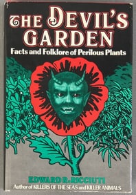 Devil's Garden Book 1st Edition Ricciuti The Devil's Garden Facts and Folklore of Perilous Plants by