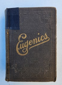 1919 Eugenics Book A 1919 edition of "Scientific Knowledge of The Laws of Sex Life and Heredity or
