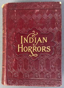 Antique Book Indian Horrors 1896 Indian Horrors or Massacres by the Red Men by Henry Davenport