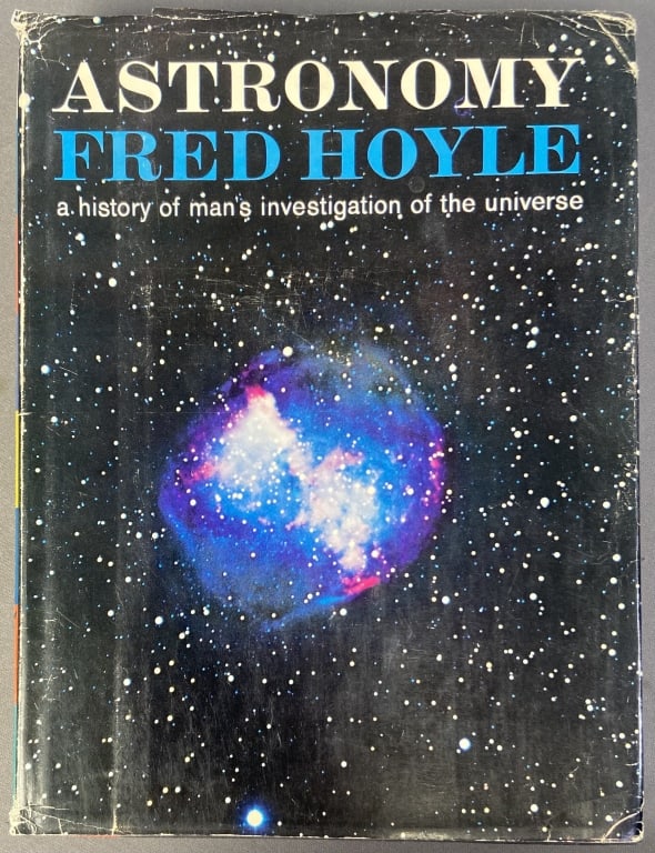 Vintage Book Astronomy by Fred Hoyle 1962 Astronomy a History of Man's Investigation of the Universe: Astronomy a History of Man's Investigation of the Universe by Fred Hoyle. Published by Doubleday & Company, 1962. Some treats in dust jacket.
