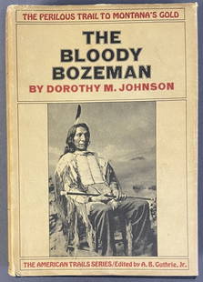 Vintage Book Bloody Bozeman First Edition 1971 The Bloody Bozeman by Dorothy M Johnson from the: The Bloody Bozeman by Dorothy M Johnson from the American Trails Series published by McGraw-Hill Book Company, 1971, first edition. Some wear to dust jacket corners.