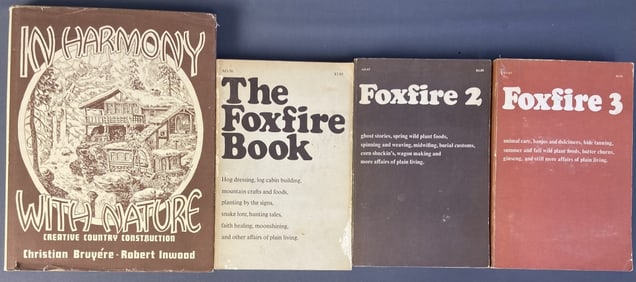 Foxfire & Living With Nature Books Set of Four Foxfire 1, 2, and 3, edited by Eliot Wiggington.