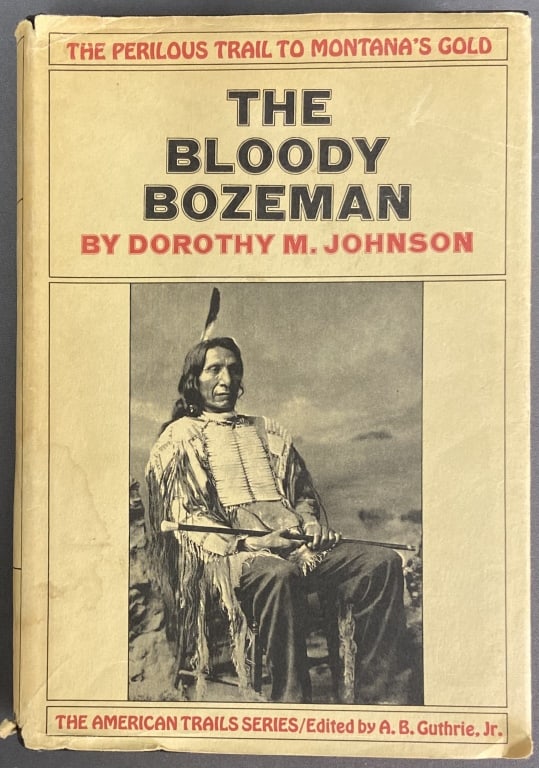 Vintage Book Bloody Bozeman First Edition The Bloody Bozeman by Dorothy M Johnson. Published by (1 of 8)