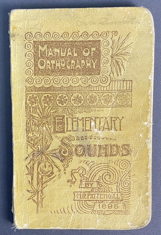 Antique Orthography Pamphlet 1895 Manual of Orthography Elementary Sounds by HR Pattengill.: Manual of Orthography Elementary Sounds by HR Pattengill. Published by Robert Smith Lansing Michigan, 1895. Some staining, wear to covers, title page is slightly loose, stamp and mailing label on titl