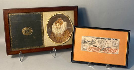 A Pair of Framed Items: 19th Century Miniature Portrait of Queen Elizabeth I and a Stonington Bank