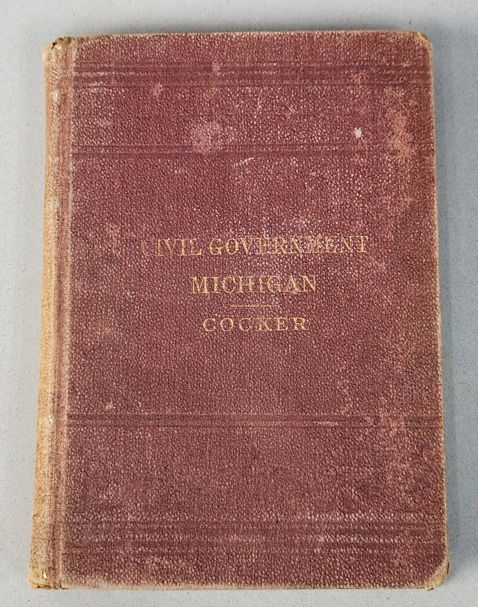 1887 The Civil Government of Michigan: This late nineteenth-century educational and legal volume is titled The Civil Government of Michigan, with Chapters on Political Machinery, and The Government of the United States. Authored by W. J.