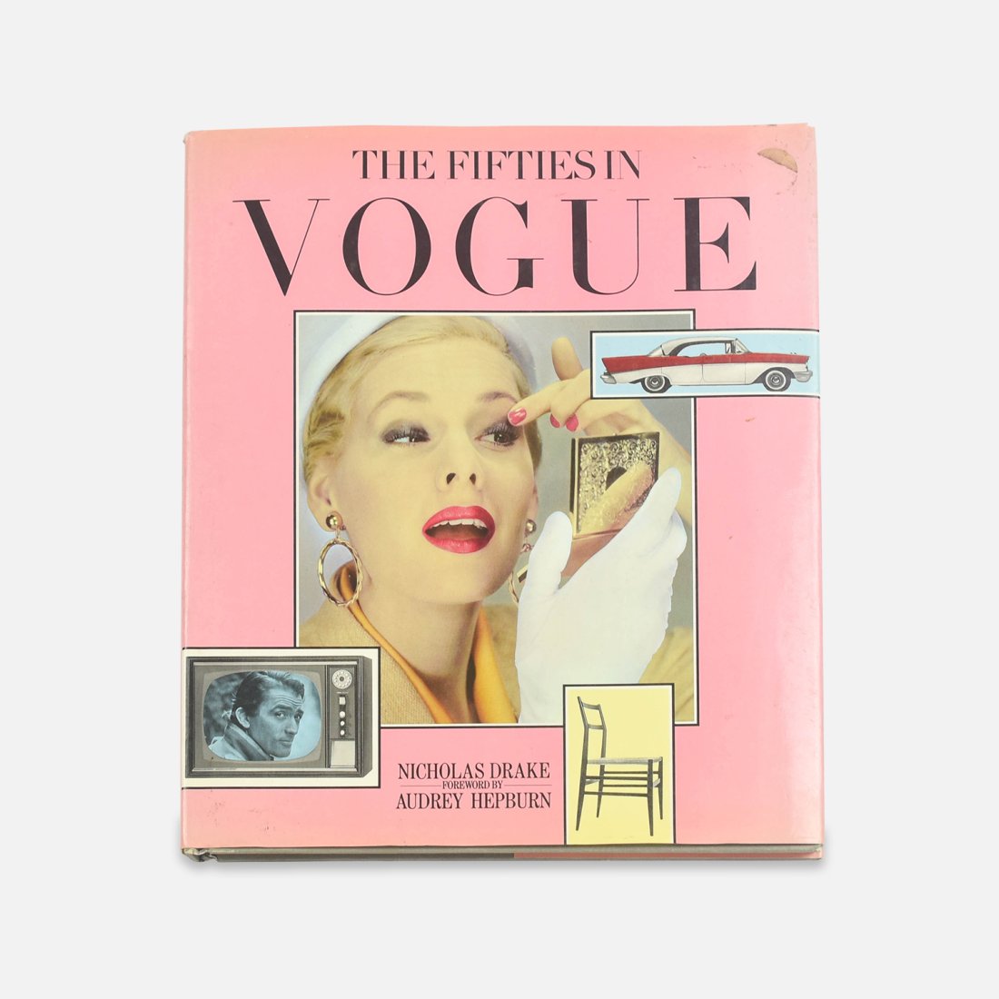 THE FIFTIES IN VOGUE By Nicholas Drake: Foreword by Audrey Hepburn