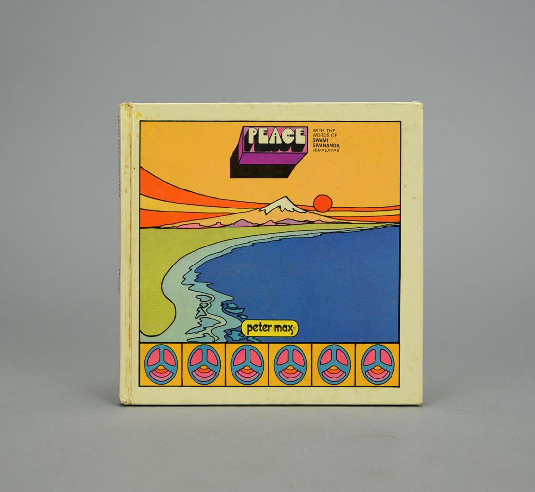 Peace by Peter Max. First Edition. New York: William Morrow & Co., 1970 (1 of 14)