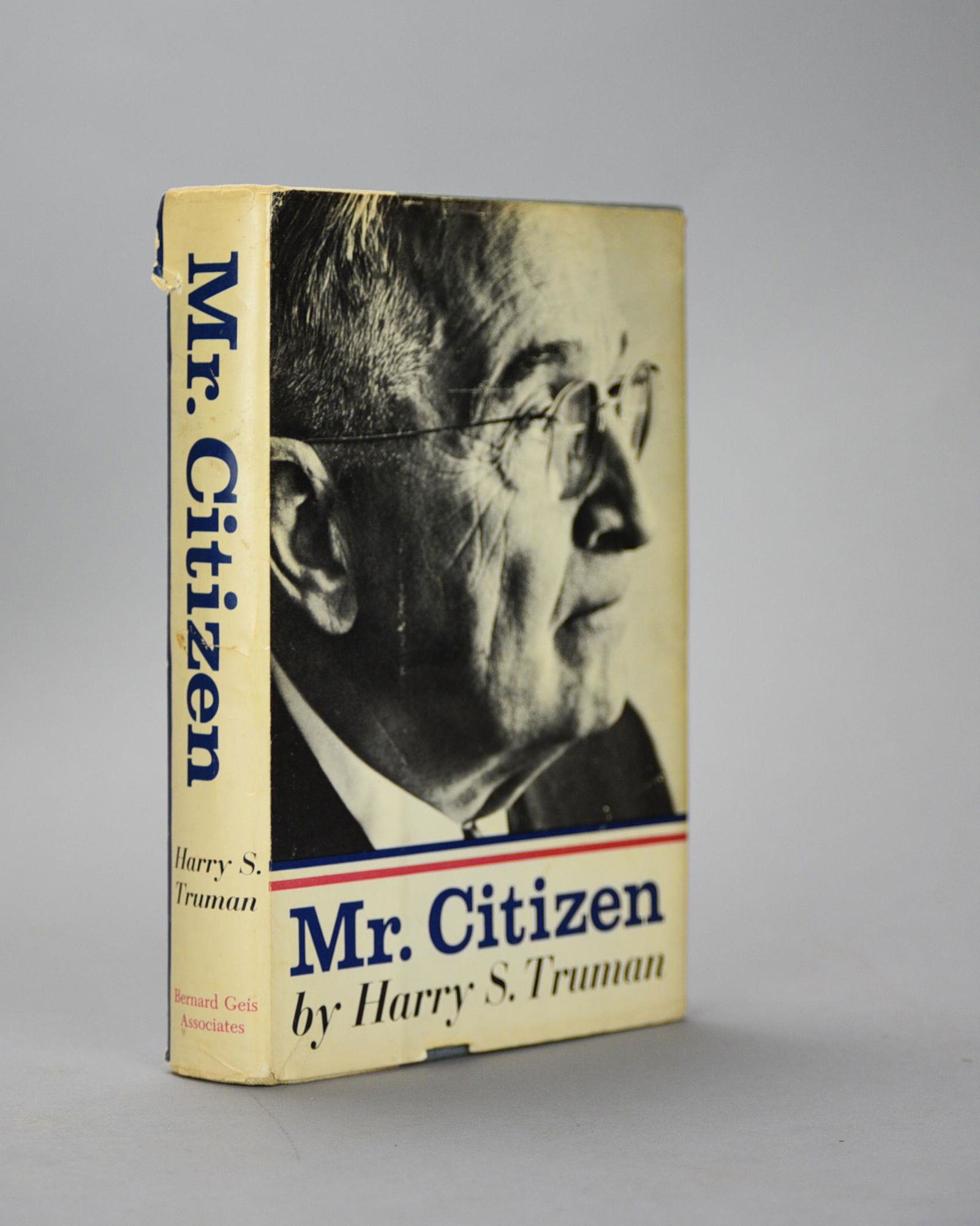 MR. CITIZEN by Harry S. Truman. Signed First Edition. New York: Bernard Geis Associates, 1960 (1 of 11)