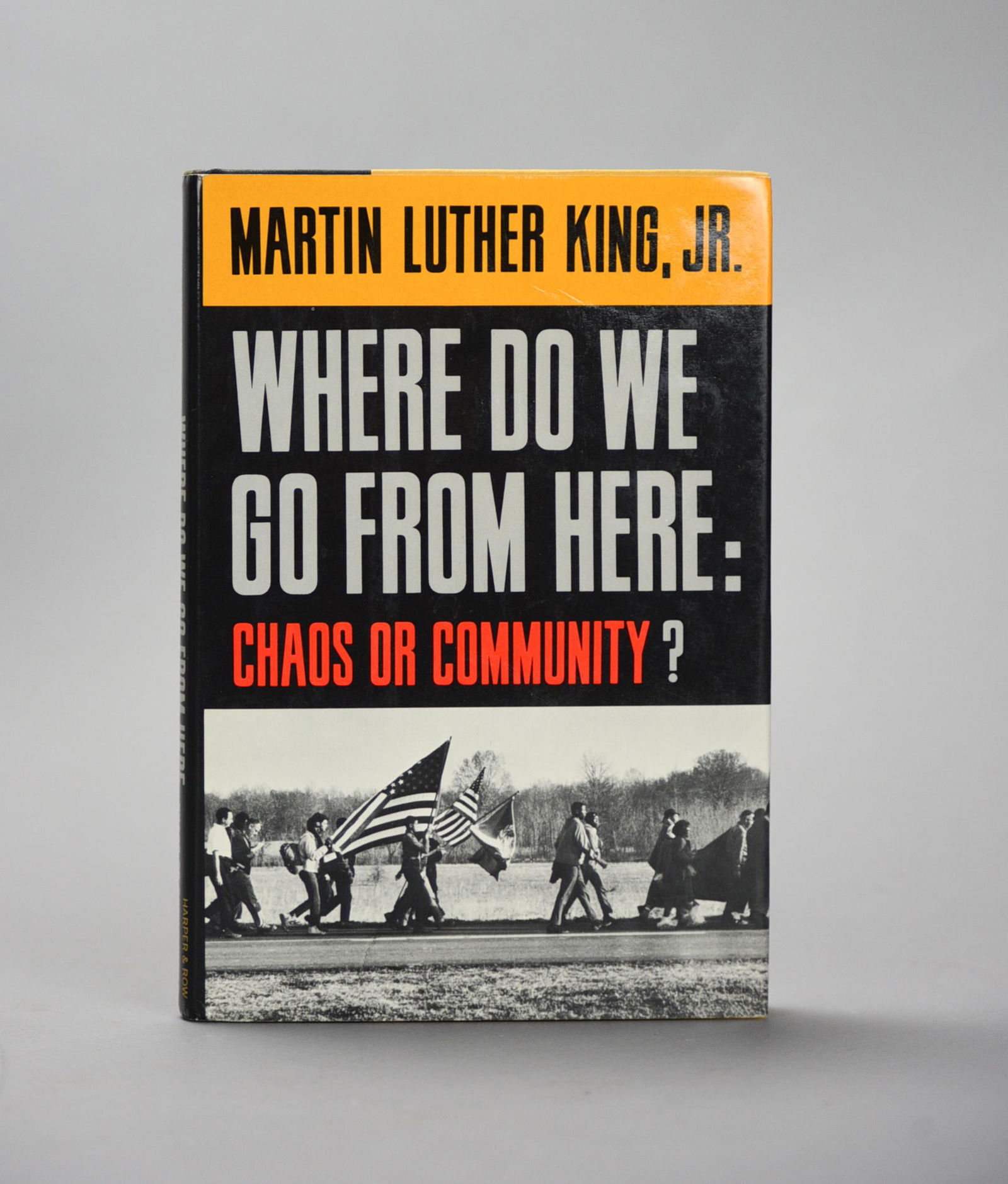 Where Do We Go From Here: Chaos or Community? Martin Luther King Signed First Ed. 1967 (1 of 13)