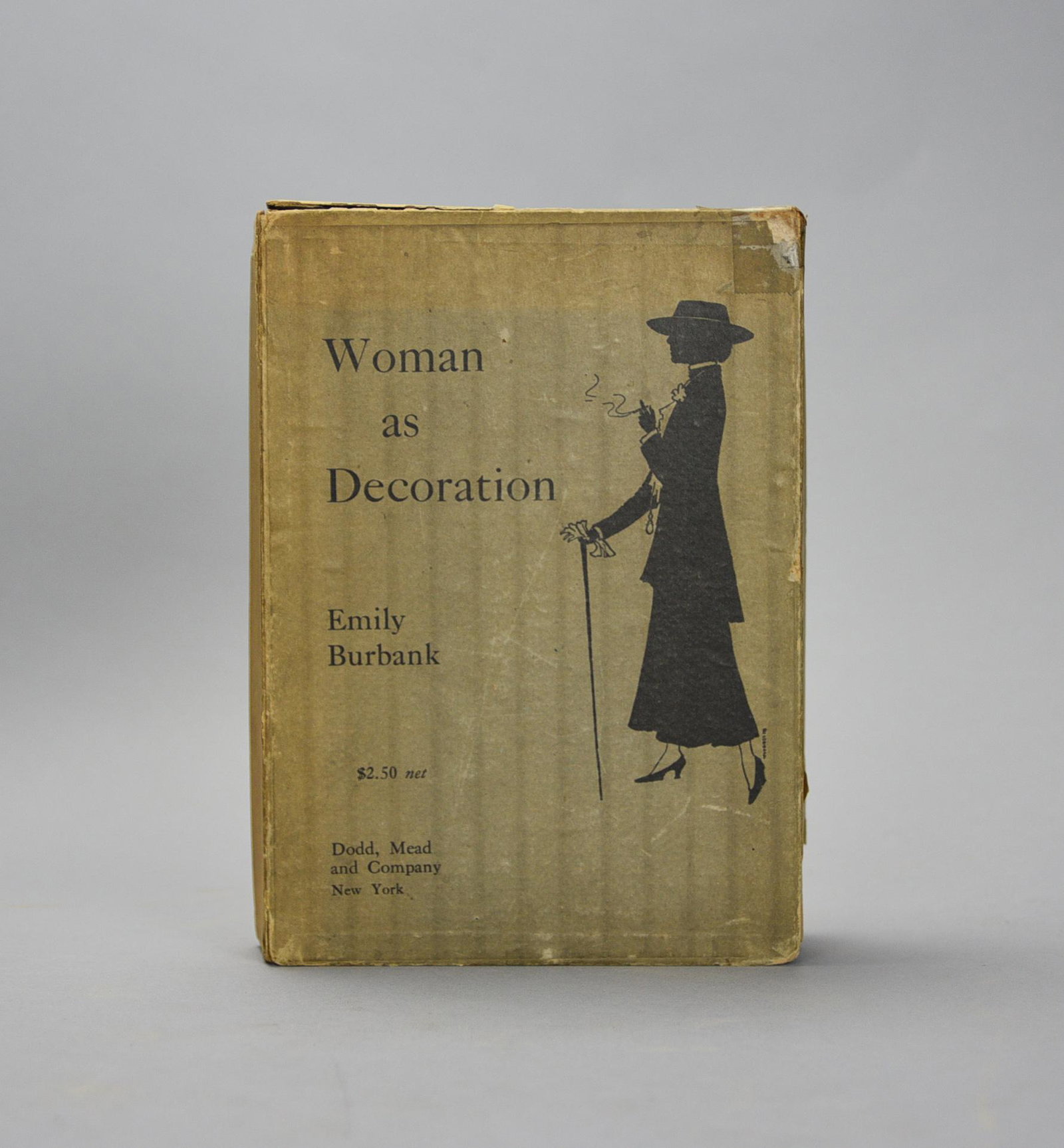 Woman as Decoration by Emily Burbank. Signed First Edition with Letters from Author, 1917 (1 of 19)