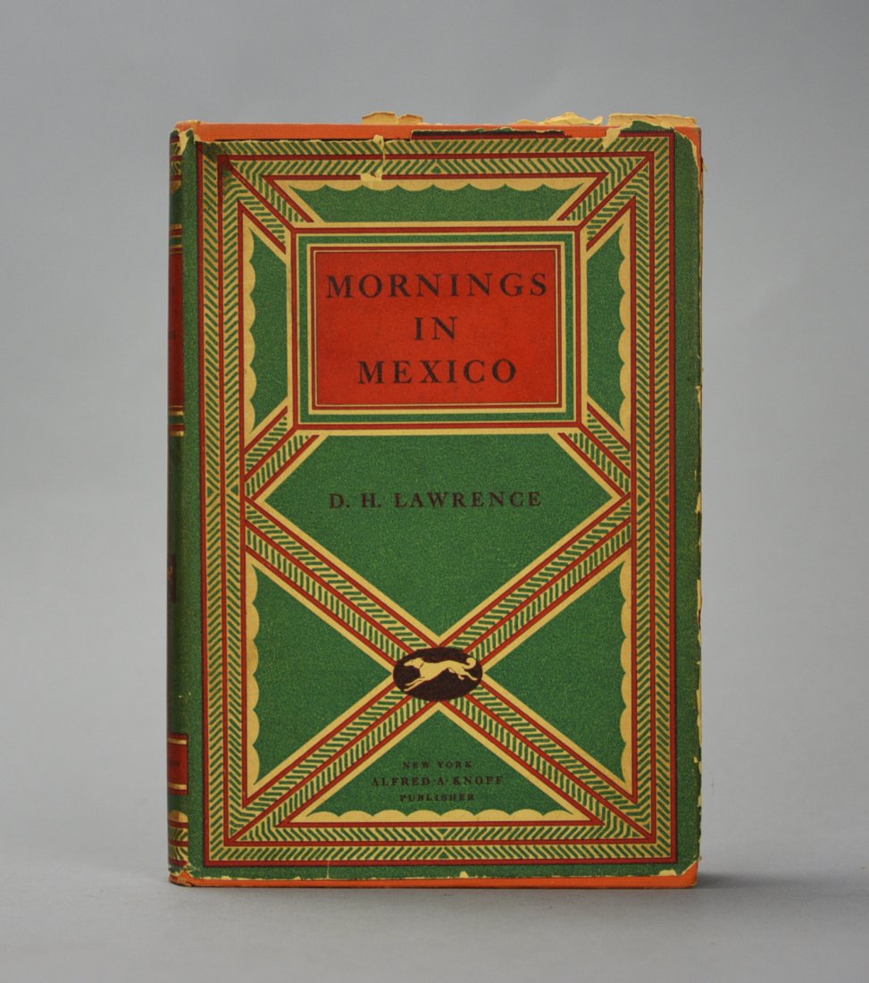 Mornings in Mexico by D.H. Lawrence. First Ed., Third Print. New York: Alfred A. Knopf, 1928 (1 of 12)