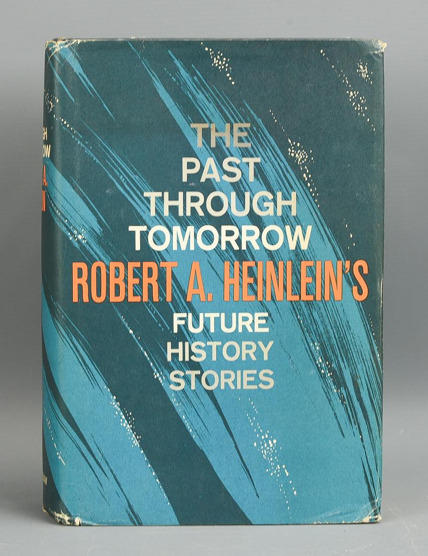 The Past Through Tomorrow by Robert A. Heinlein. Book Club Edition. NY: Putnam's, 1967 (1 of 9)