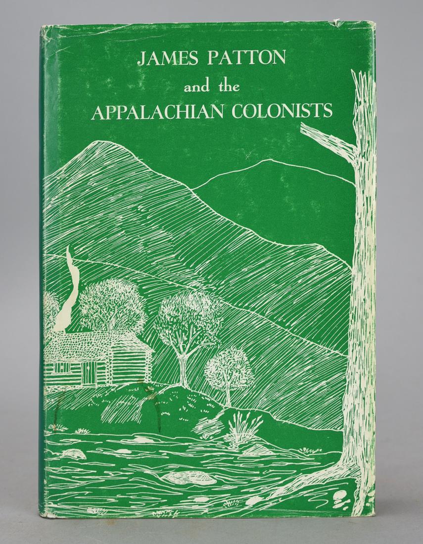 James Patton and the Appalachian Colonists by Patricia Johnson. Signed 1st Ed. VA: McClure, 1973 (1 of 7)