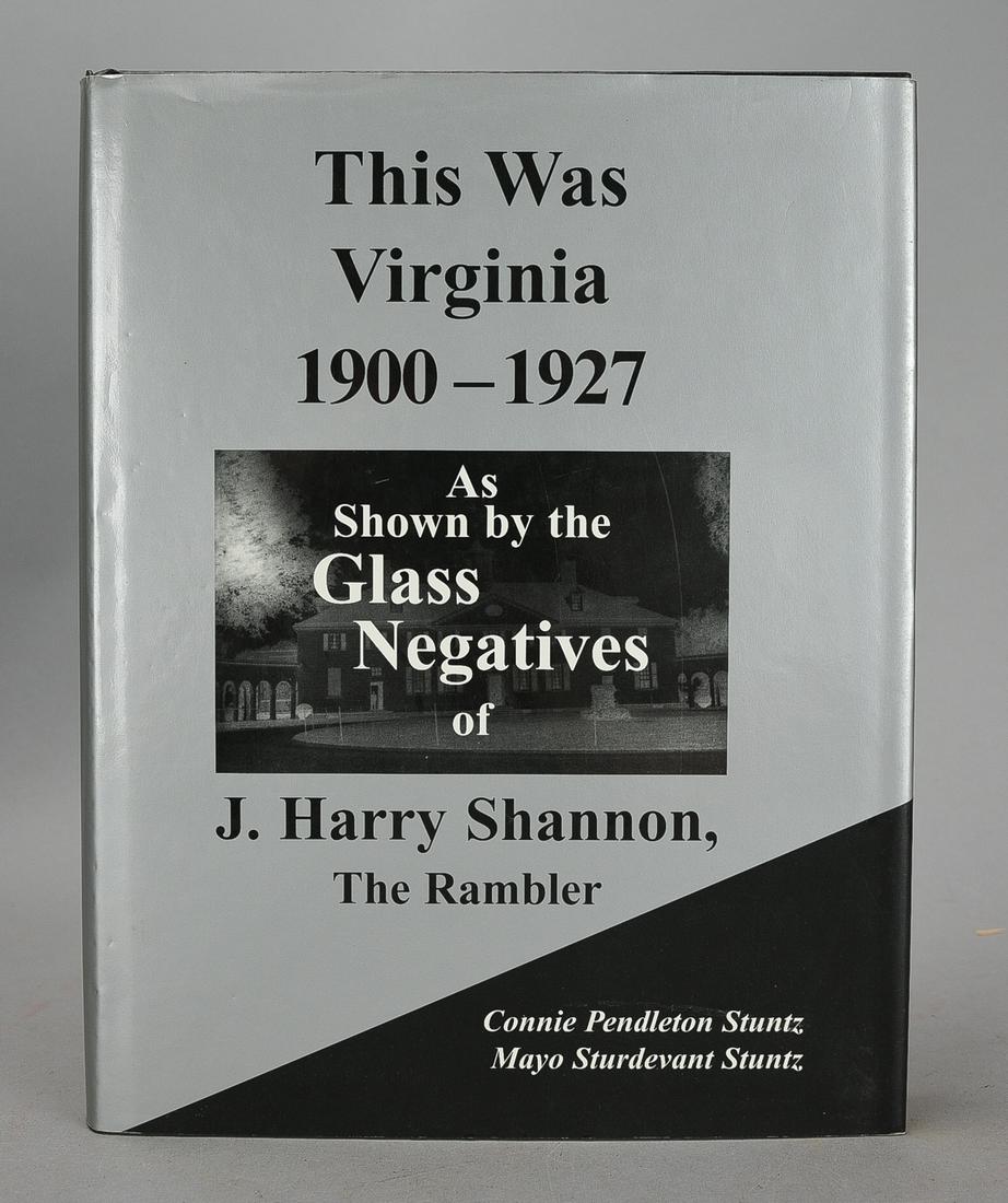 This Was Virginia, 1900-1927: As Shown by the Glass Negatives of J. Harry Shannon, the Rambler: "This Was Virginia, 1900-1927: As Shown by the Glass Negatives of J. Harry Shannon, the Rambler" showcases the work of photographer J. Harry Shannon. The book includes a collection of photographs take