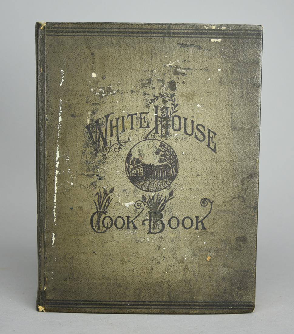 The White House Cook Book by Mrs. F. L. Gillette. 1st Edition. Detroit: Darling Bros & Co., 1887 (1 of 8)