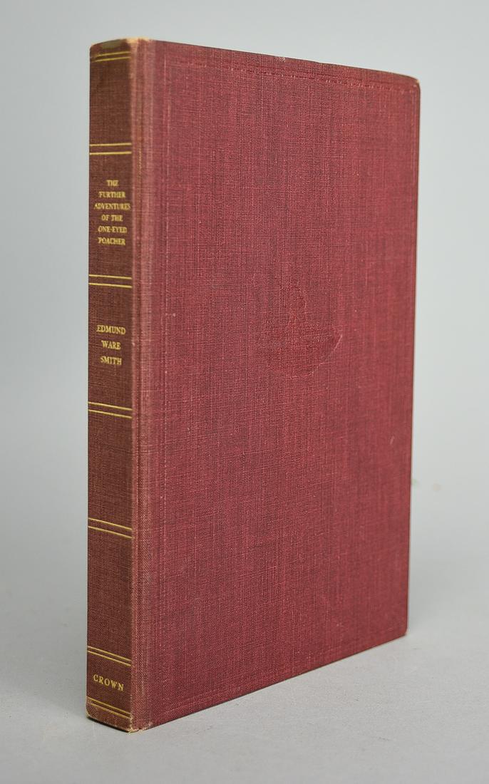 The Further Adventures of the One-Eyed Poacher by Edmund Smith. Signed Ltd Ed. NY: Crown, 1946 (1 of 5)