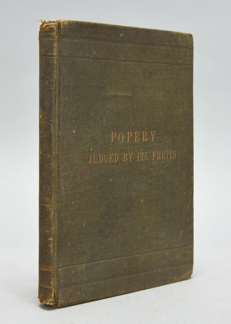 Popery Judged by its Fruits by John & Anthony Uolla 1st Edition 1878 (1 of 3)