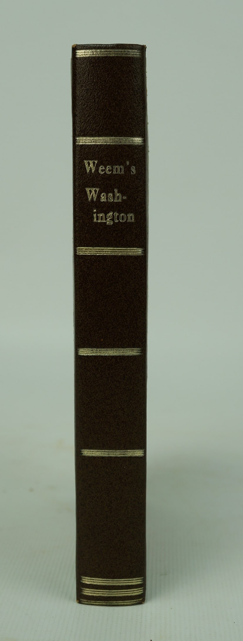 The Life of George Washington 1838: Weems, M. L.:The Life of George Washington; with Curious Anecdotes, Equally Honourable to Himself, and Exemplary to His Young Countrymen. Six Engravings. Philadelphia: Joseph Allen, 1838. 8vo. Contemp