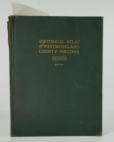 Historical Atlas of Westmoreland Count, Virginia Patents 1942