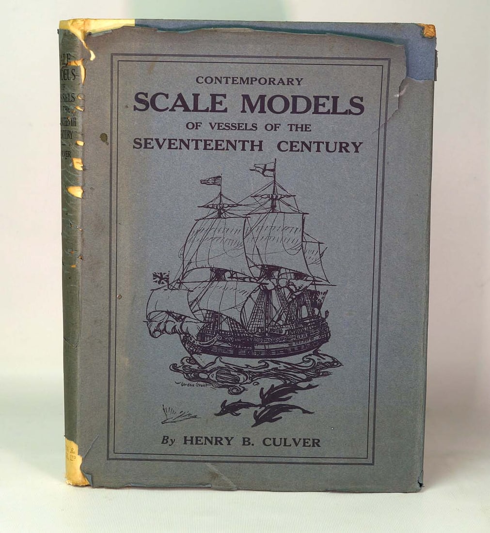 Contemporary Scale Models of Vessels of the Seventeenth Century Large 1926 LE Ship Book: NY: Payson & Clarke, (1926). "Being a collection of illustrations of authentic productions of the model makers art of that period, gathered from many sources, together with brief descriptions and iden