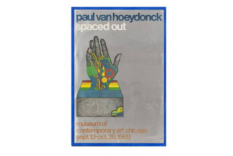 PAUL VAN HOEYDONCK (BELGIAN, B. 1925) EXHIBITION POSTER: PAUL VAN HOEYDONCK (BELGIAN, B. 1925) EXHIBITION POSTERPolychrome lithograph of a hand in modernist style, text reading: Paul Van Hoeydonck: Spaced Out; Museum of Contemporary Art Chicago; September 1