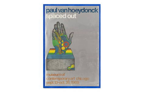 PAUL VAN HOEYDONCK (BELGIAN, B. 1925) EXHIBITION POSTER: PAUL VAN HOEYDONCK (BELGIAN, B. 1925) EXHIBITION POSTERPolychrome lithograph of a hand in modernist style, text reading: Paul Van Hoeydonck: Spaced Out; Museum of Contemporary Art Chicago; September