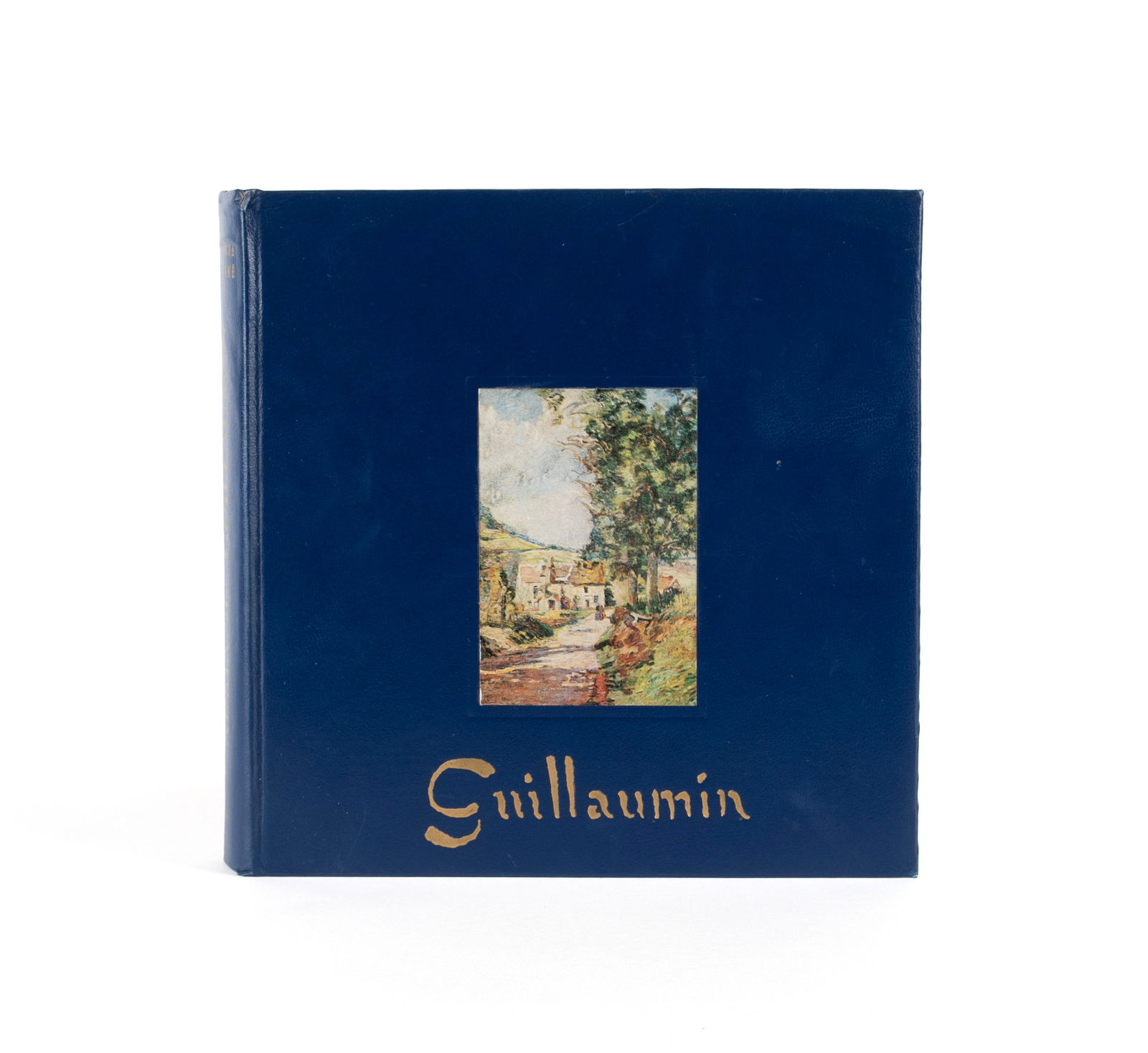'ARMAND GUILLAUMIN 1841-1927' CATALOG RAISONNE: 'ARMAND GUILLAUMIN 1841-1927' CATALOG RAISONNE Georges Serret and Dominique Fabiani, Editions Mayer, Paris, 1971. 10 1/8 x 10 1/8 in. (25.7 x 25.7 cm.)